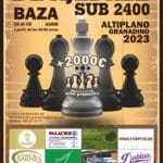 III ABIERTO INTERNACIONAL DE AJEDREZ SUB 2400 ALTIPLANO GRANAINO
